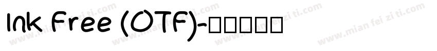 Ink Free (OTF)字体转换